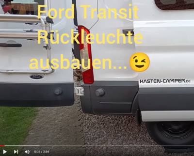 Ford Transit Rückleuchte ausbauen